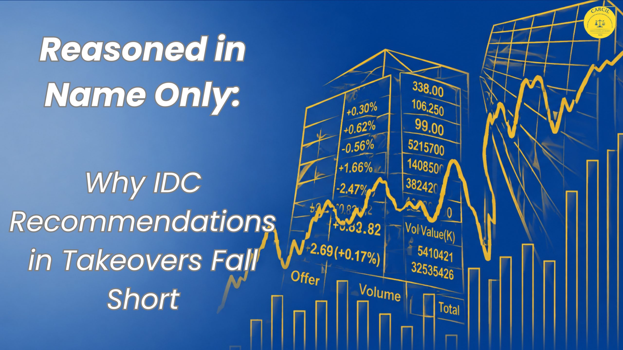 Reasoned in Name Only: Why IDC Recommendations in Takeovers Fall Short
