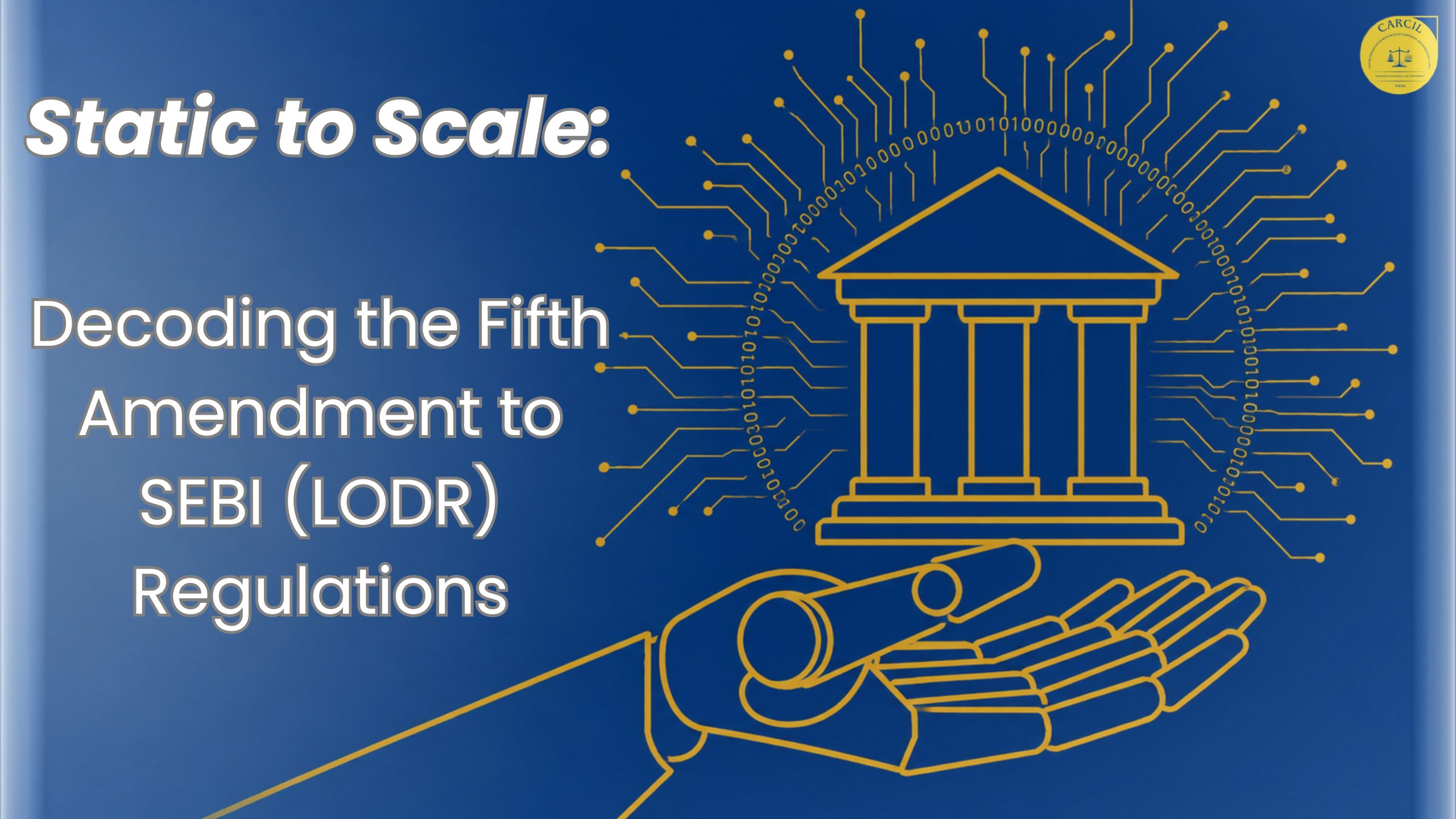 Static to Scale: Decoding the Fifth Amendment to SEBI (LODR) Regulations