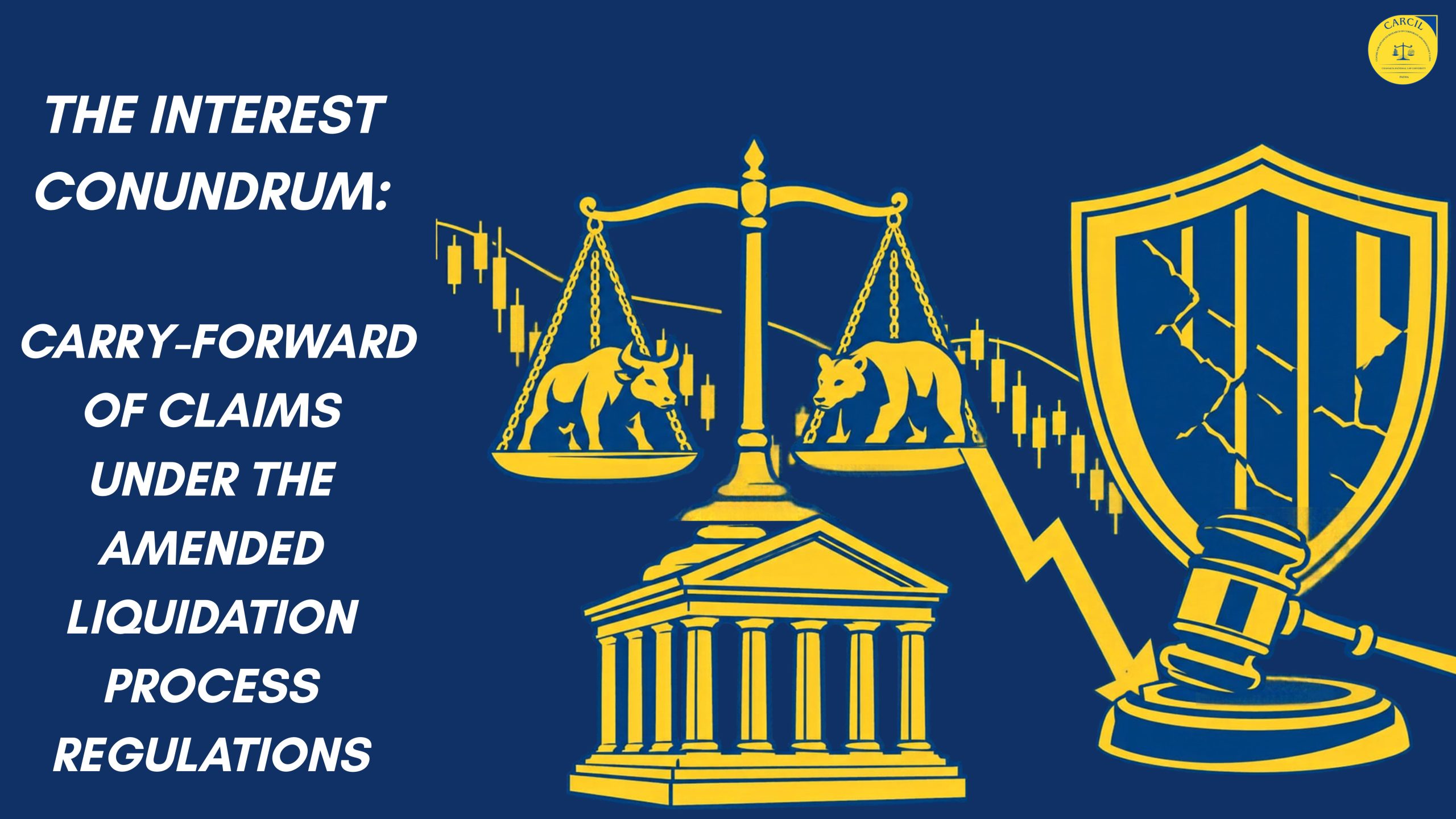 The Interest Conundrum: Carry-Forward of Claims under the Amended Liquidation Process Regulations