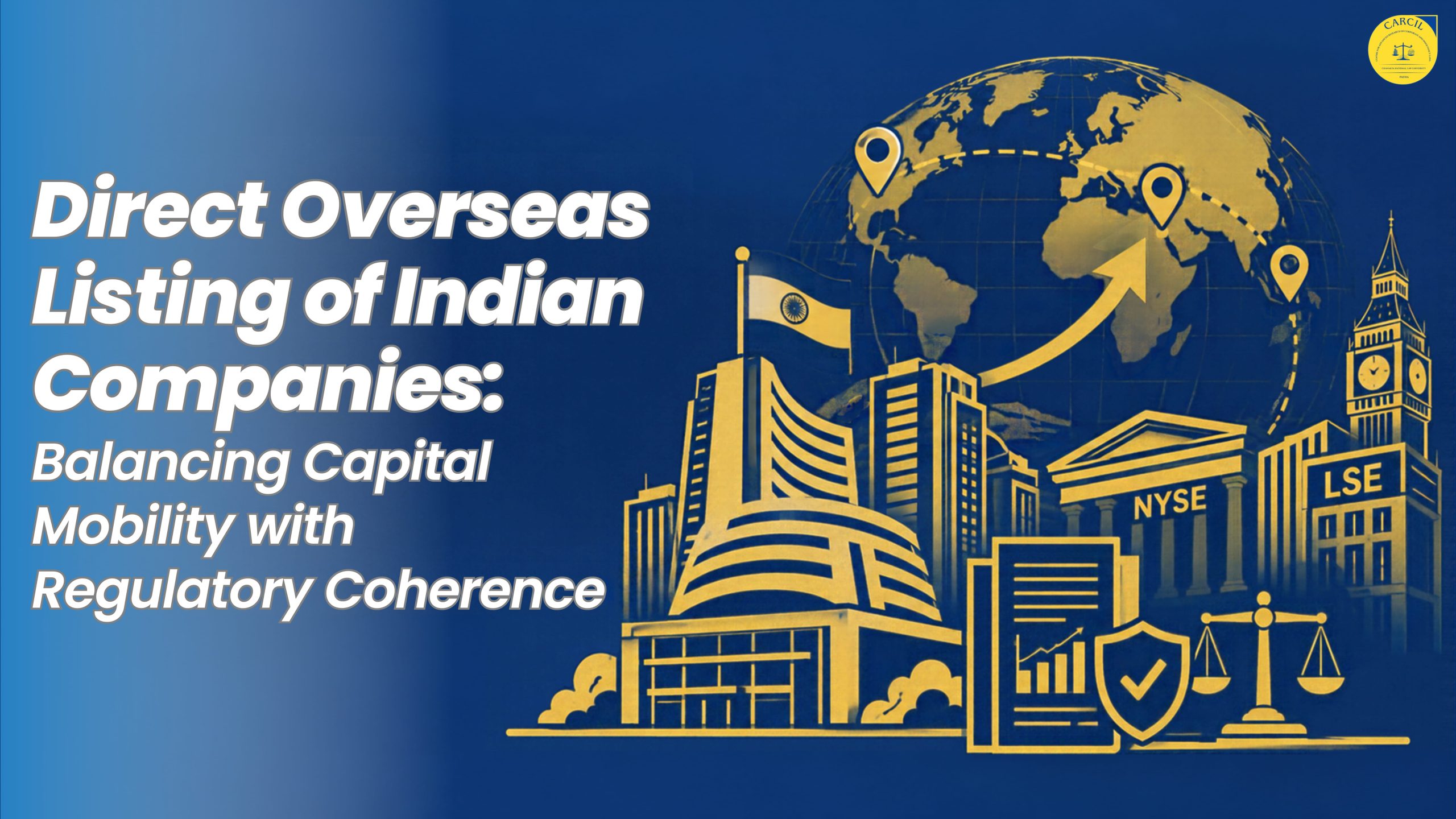Direct Overseas Listing of Indian Companies: Balancing Capital Mobility with Regulatory Coherence